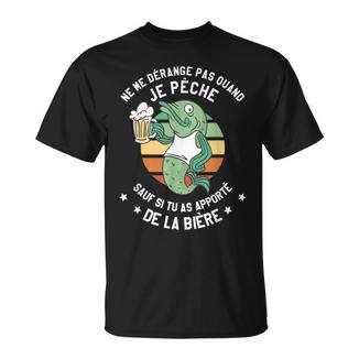 Ne Me Dérange Pas Quand Je Pêch Amateur De Bière T-Shirt - Cadeauxyz