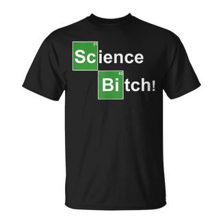 Science Bitch Tabla Periódica Divertida Camiseta unisex - Regaloses